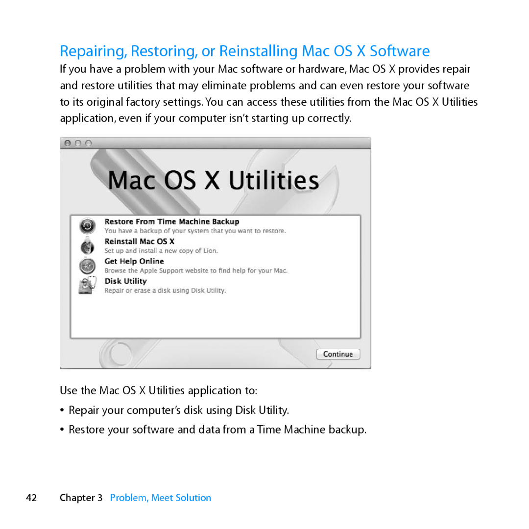 Apple MD231LL/A manual Repairing, Restoring, or Reinstalling Mac OS X Software, Use the Mac OS X Utilities application to 